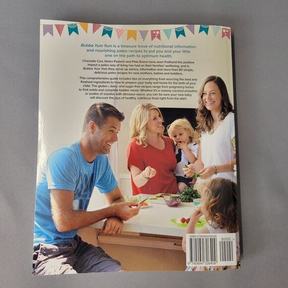 Bubba Yum Yum The Paleo Way Mums Babies Toddlers Recipe Cookbook Pete Evans PB - Picture 13 of 14